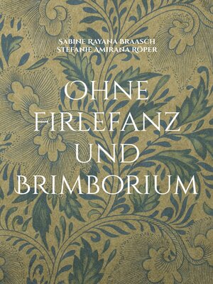 cover image of Ohne Firlefanz und Brimborium